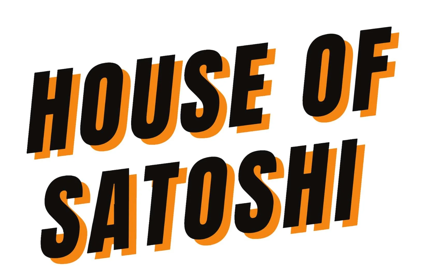 House of Satoshi